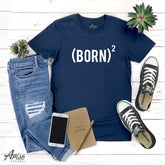 Born Again (twice) Baptism T-Shirt